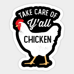 Take Care of Y'all Chicken Sticker